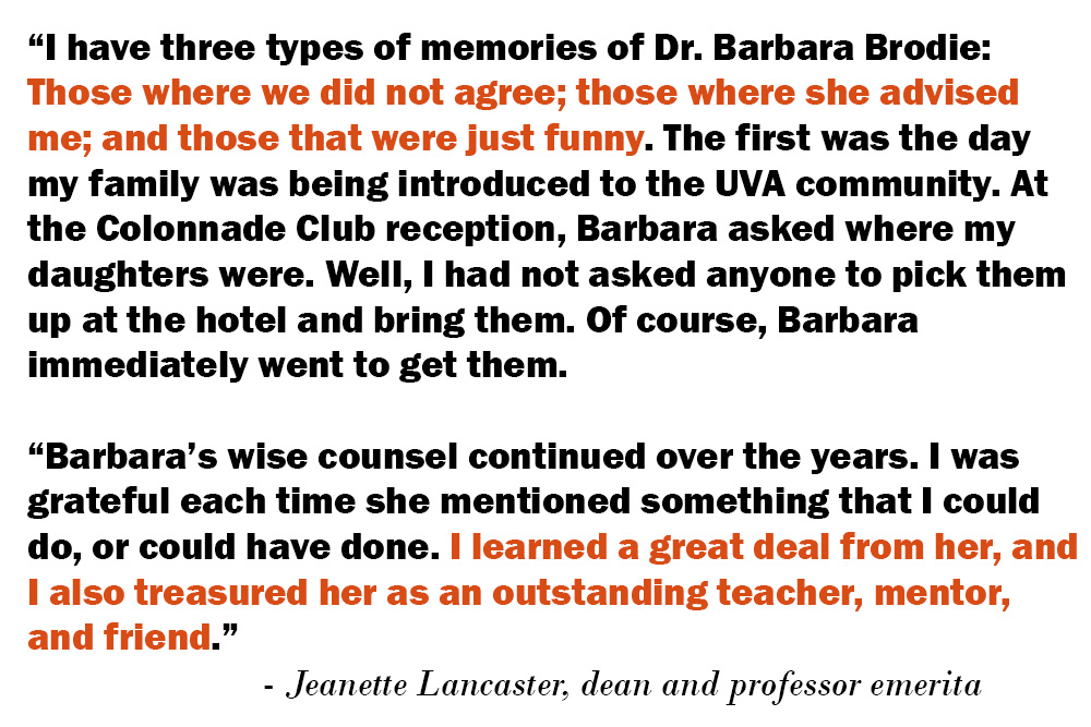 A testimonial from former dean Jeanette Lancaster to the late Dr. Barbara Brodie, her friend, colleague, and mentor.