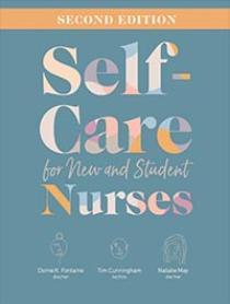 Self Care for New and Student Nurses book