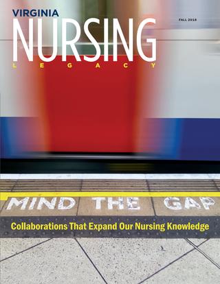 Virginia Nursing Legacy magazine cover for Fall 2018 issue - Mind the Gap